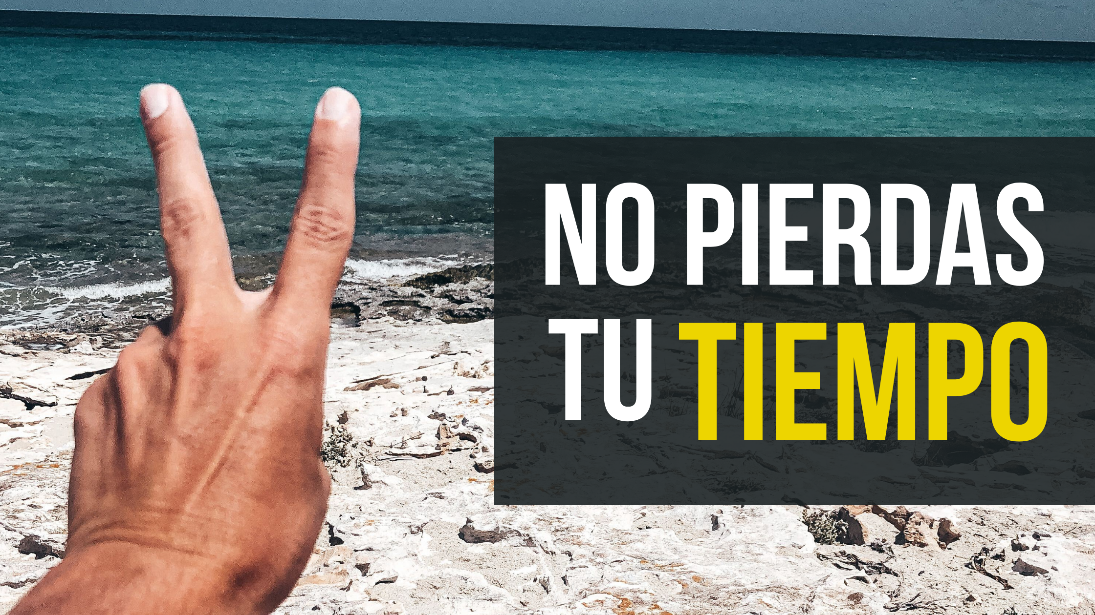 No pierdas tu tiempo