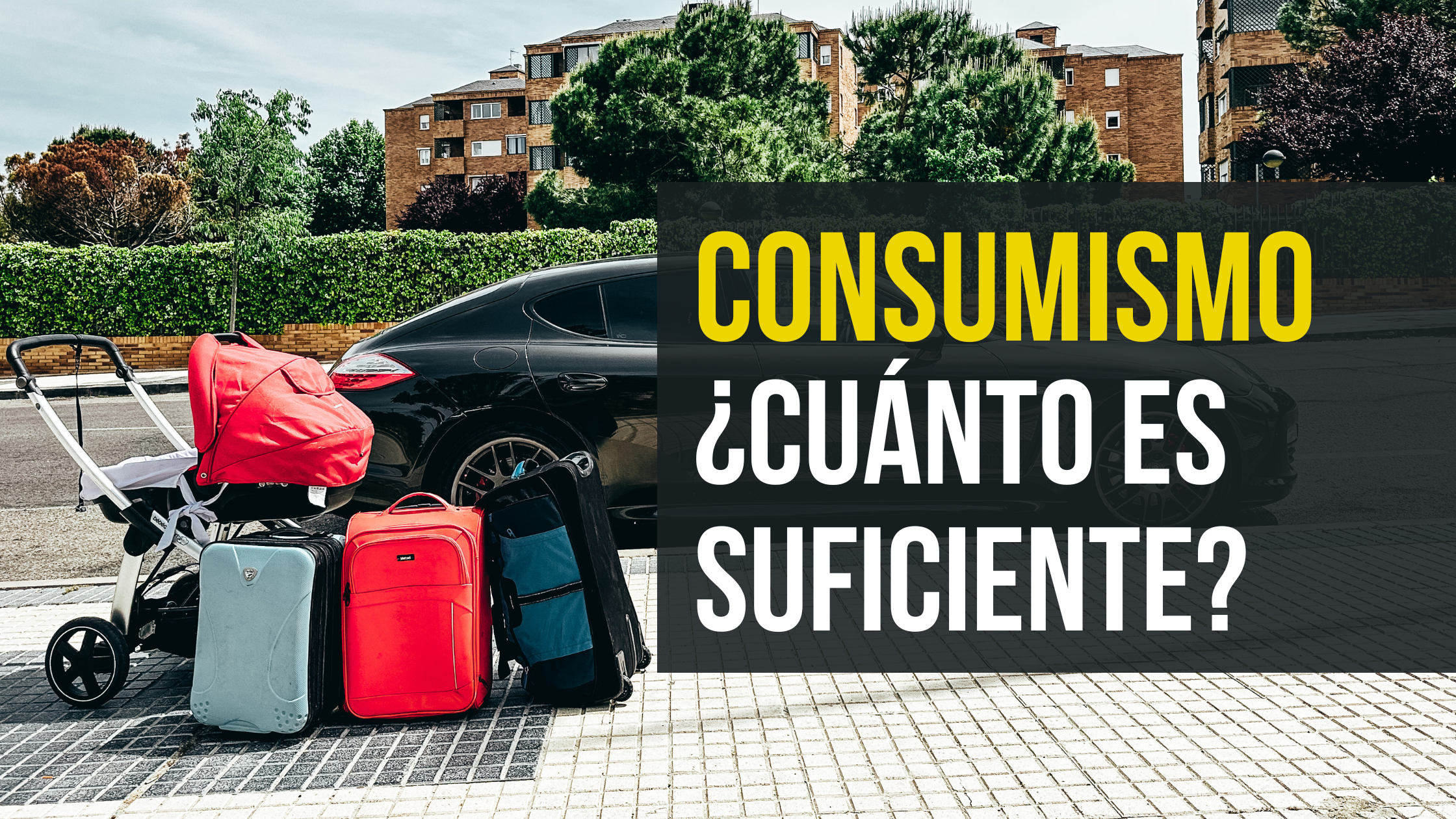 Consumismo, ¿cuánto es suficiente?