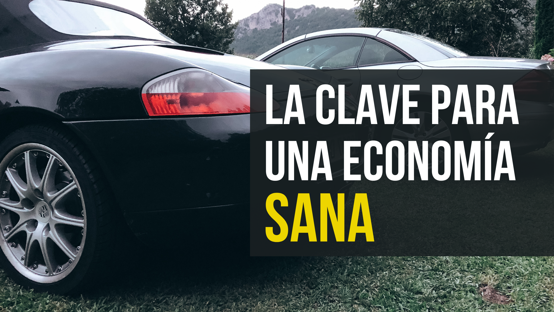 La clave para una economía sana