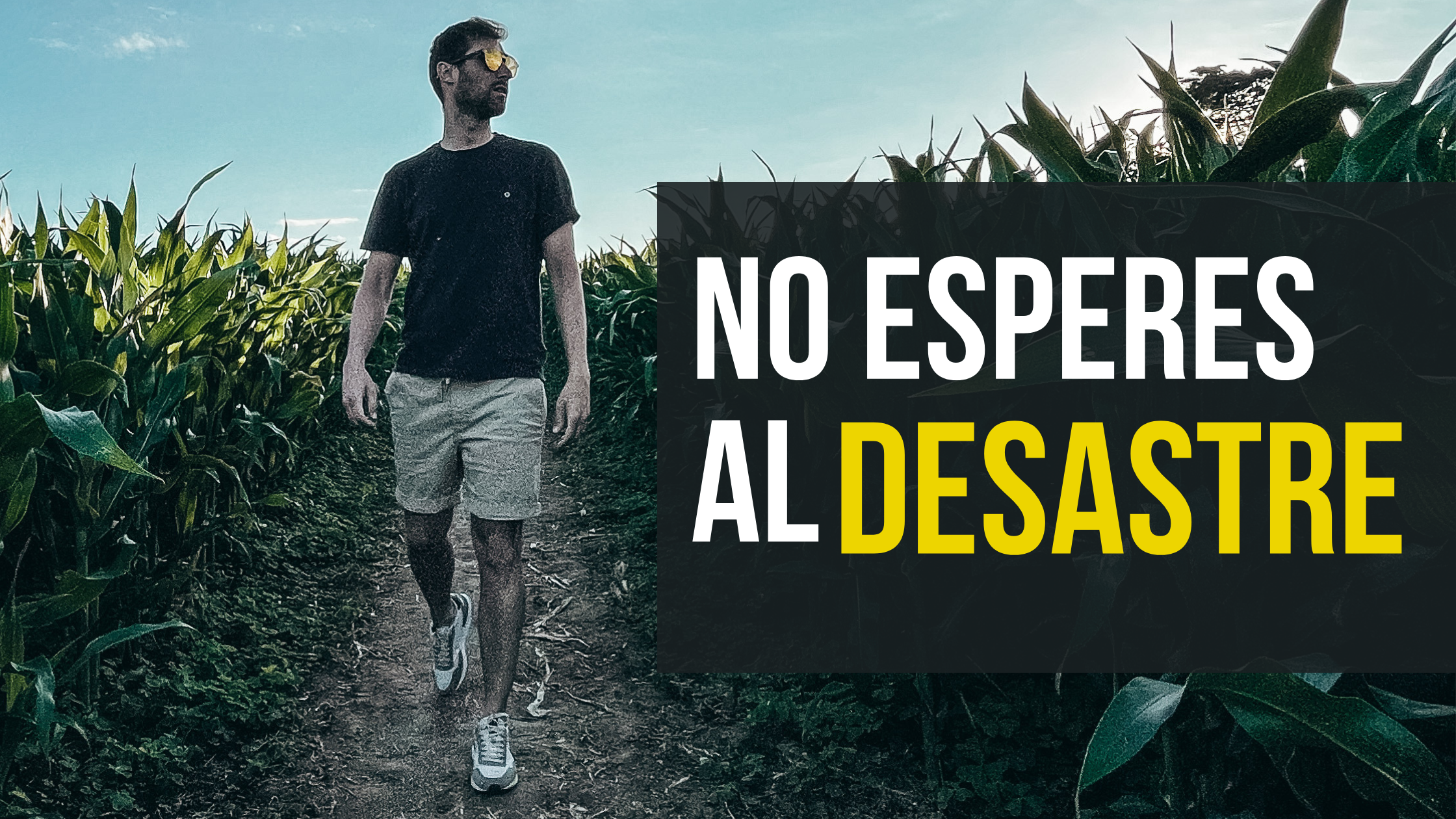 No esperes al desastre